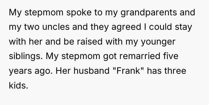 My stepmom spoke to my grandparents and my two uncles...