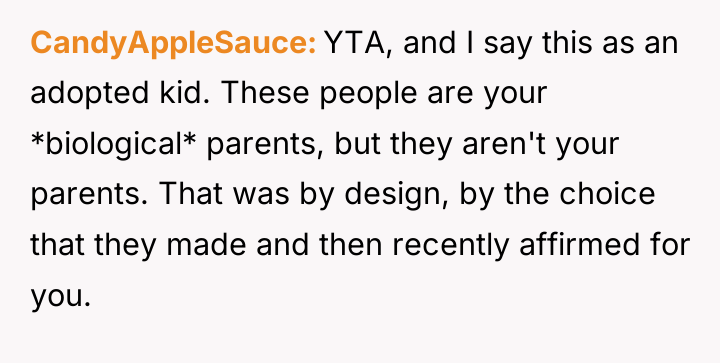 CandyAppleSauce YTA, and I say this as an adopted kid....
