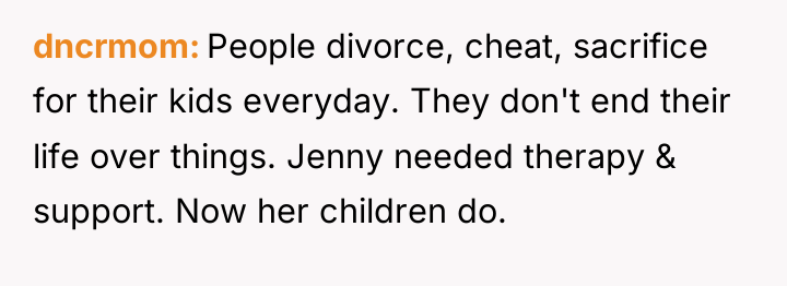 dncrmom People divorce, cheat, sacrifice for their kids everyday. They...