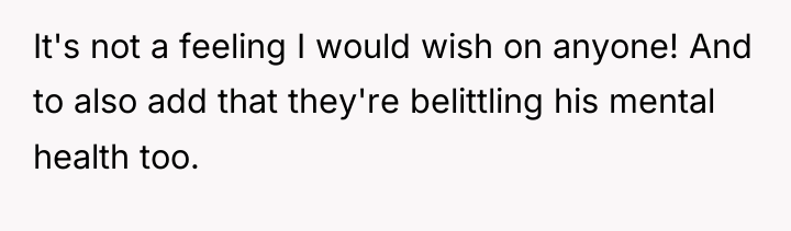 It's not a feeling I would wish on anyone! And...
