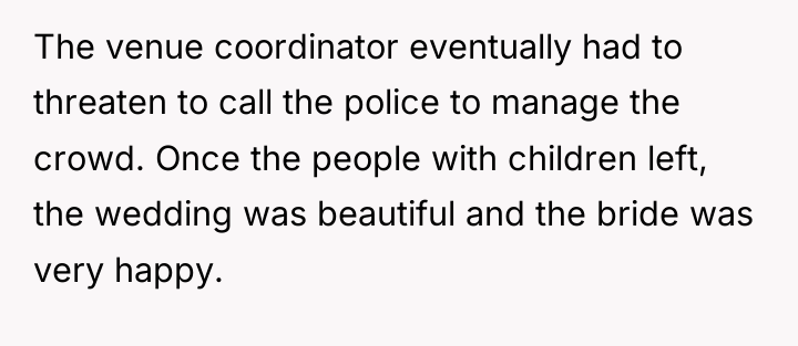 The venue coordinator eventually had to threaten to call the...