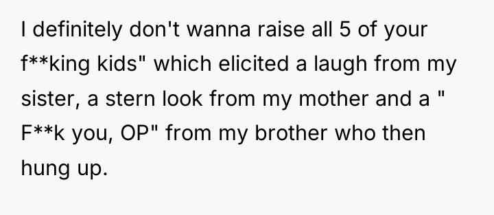 I definitely don't wanna raise all 5 of your f**king...