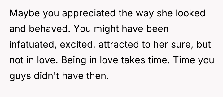 Maybe you appreciated the way she looked and behaved. You...