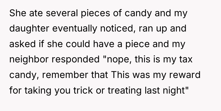 She ate several pieces of candy and my daughter eventually...