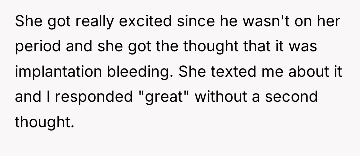 She got really excited since he wasn't on her period...