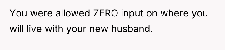 You were allowed ZERO input on where you will live...