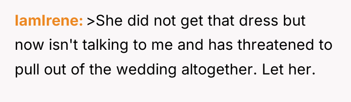 IamIrene >She did not get that dress but now isn't...