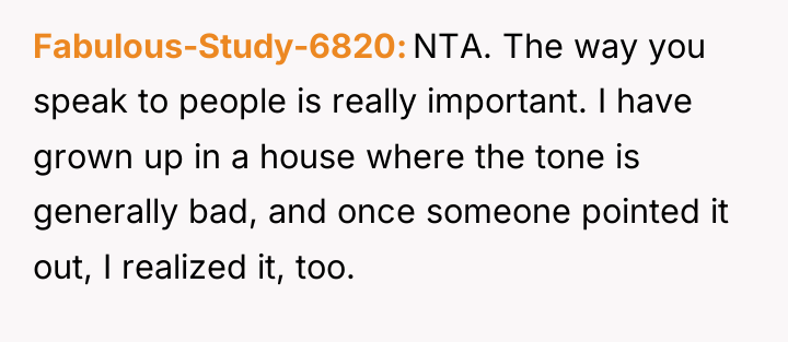 Fabulous-Study-6820 NTA. The way you speak to people is really...