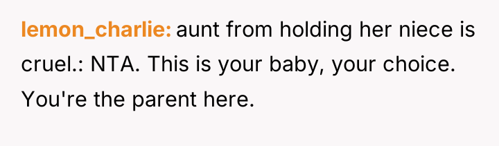 lemon_charlie aunt from holding her niece is cruel.: NTA. This...