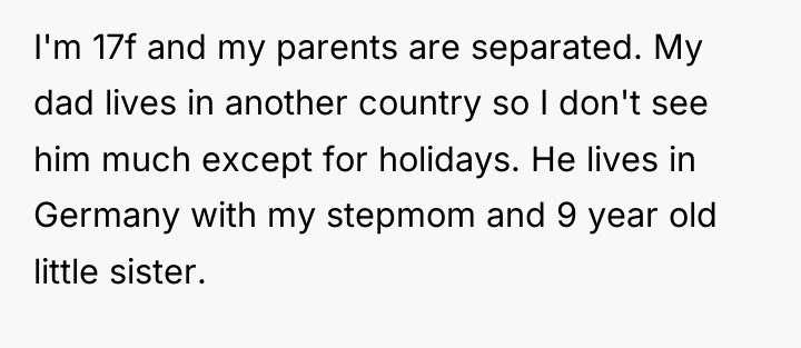 I'm 17f and my parents are separated. My dad lives...