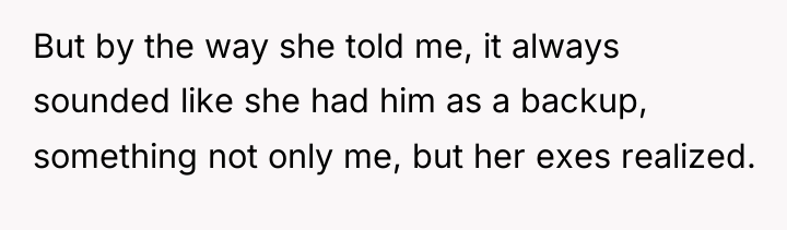 But by the way she told me, it always sounded...