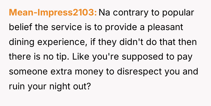 Mean-Impress2103 Na contrary to popular belief the service is to...