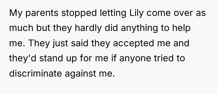 My parents stopped letting Lily come over as much but...