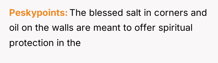 Peskypoints The blessed salt in corners and oil on the...
