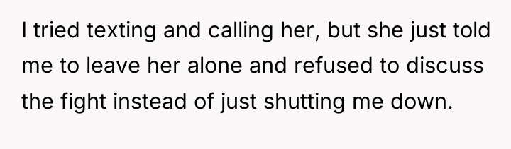 I tried texting and calling her, but she just told...