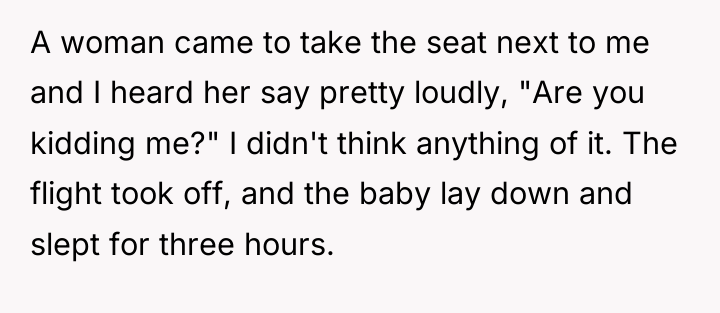 A woman came to take the seat next to me...
