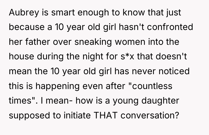 Aubrey is smart enough to know that just because a...