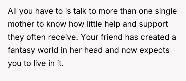 All you have to is talk to more than one...
