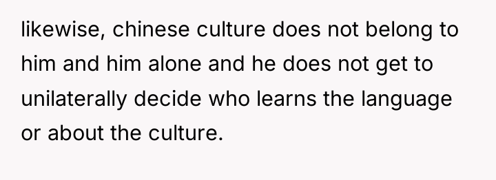likewise, chinese culture does not belong to him and him...