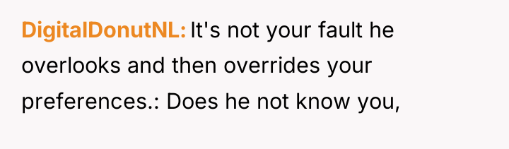 DigitalDonutNL It's not your fault he overlooks and then overrides...