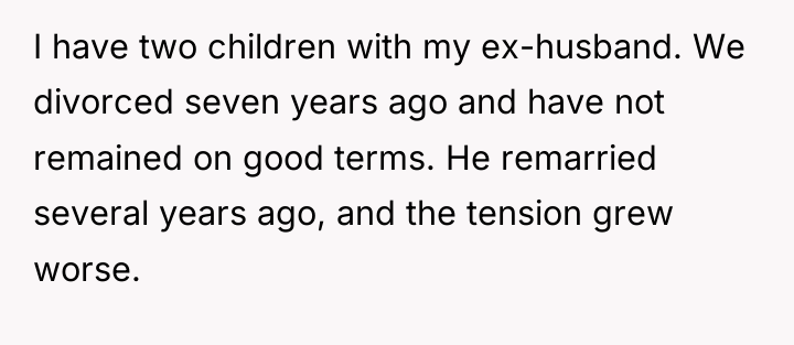 I have two children with my ex-husband. We divorced seven...