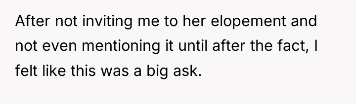 After not inviting me to her elopement and not even...