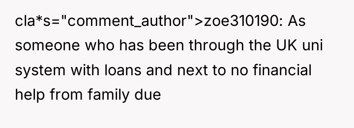 cla*s="comment_author">zoe310190: As someone who has been through the UK uni...