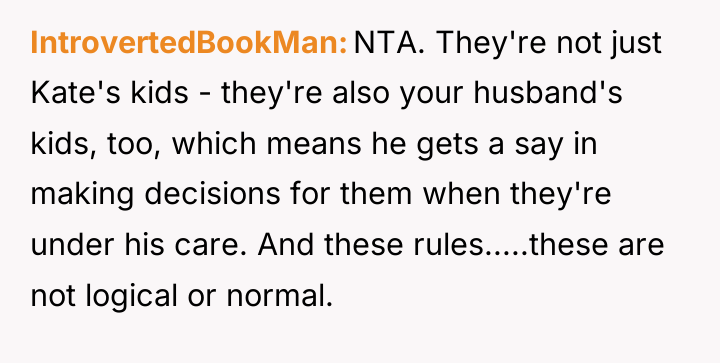 IntrovertedBookMan NTA. They're not just Kate's kids - they're also...