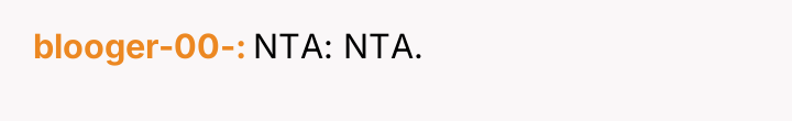 blooger-00- NTA: NTA.