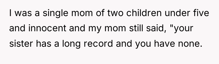 I was a single mom of two children under five...