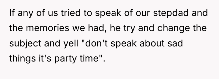 If any of us tried to speak of our stepdad...