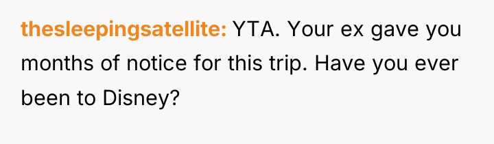 thesleepingsatellite YTA. Your ex gave you months of notice for...