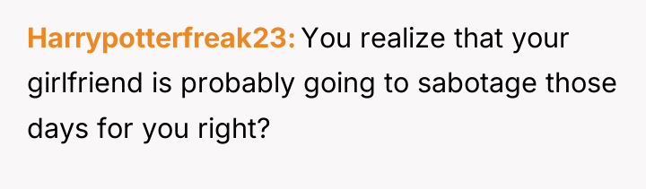 Harrypotterfreak23 You realize that your girlfriend is probably going to...