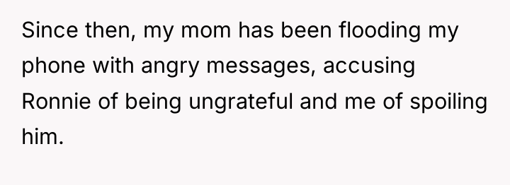 Since then, my mom has been flooding my phone with...