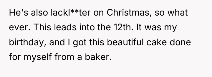 He's also lackl**ter on Christmas, so what ever. This leads...