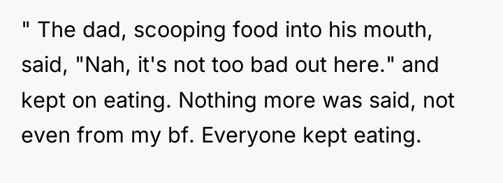 " The dad, scooping food into his mouth, said, "Nah,...