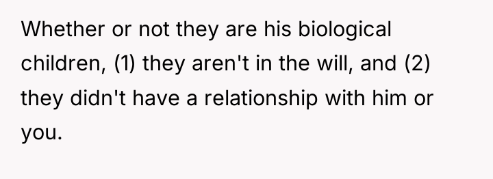 Whether or not they are his biological children, (1) they...