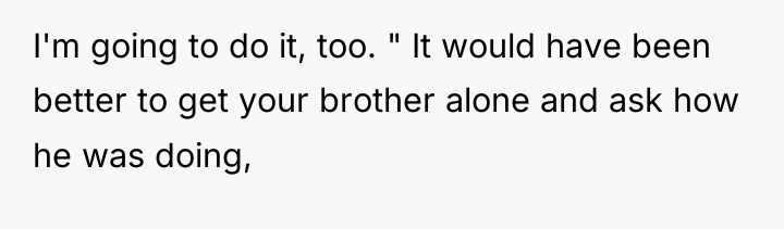 I'm going to do it, too. " It would have...