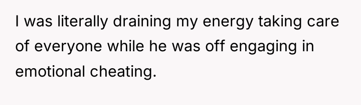 I was literally draining my energy taking care of everyone...