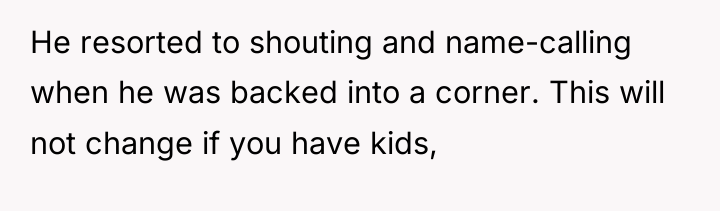 He resorted to shouting and name-calling when he was backed...