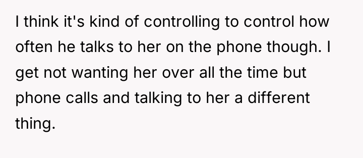 I think it's kind of controlling to control how often...