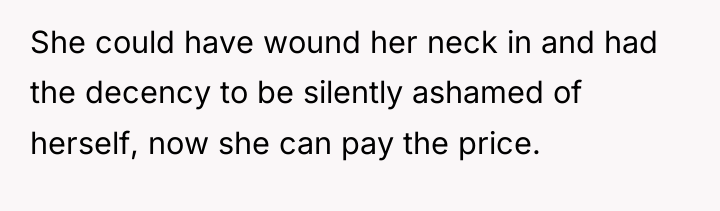 She could have wound her neck in and had the...