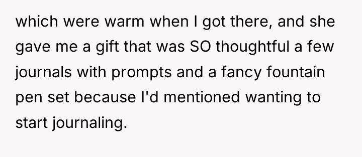 which were warm when I got there, and she gave...