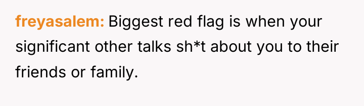 freyasalem Biggest red flag is when your significant other talks...