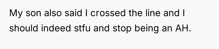 My son also said I crossed the line and I...