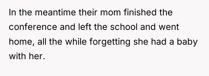 In the meantime their mom finished the conference and left...