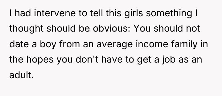 I had intervene to tell this girls something I thought...