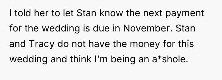 I told her to let Stan know the next payment...