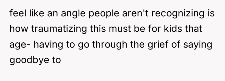 feel like an angle people aren't recognizing is how traumatizing...