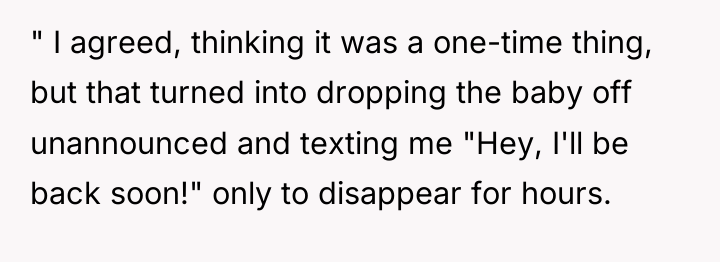" I agreed, thinking it was a one-time thing, but...